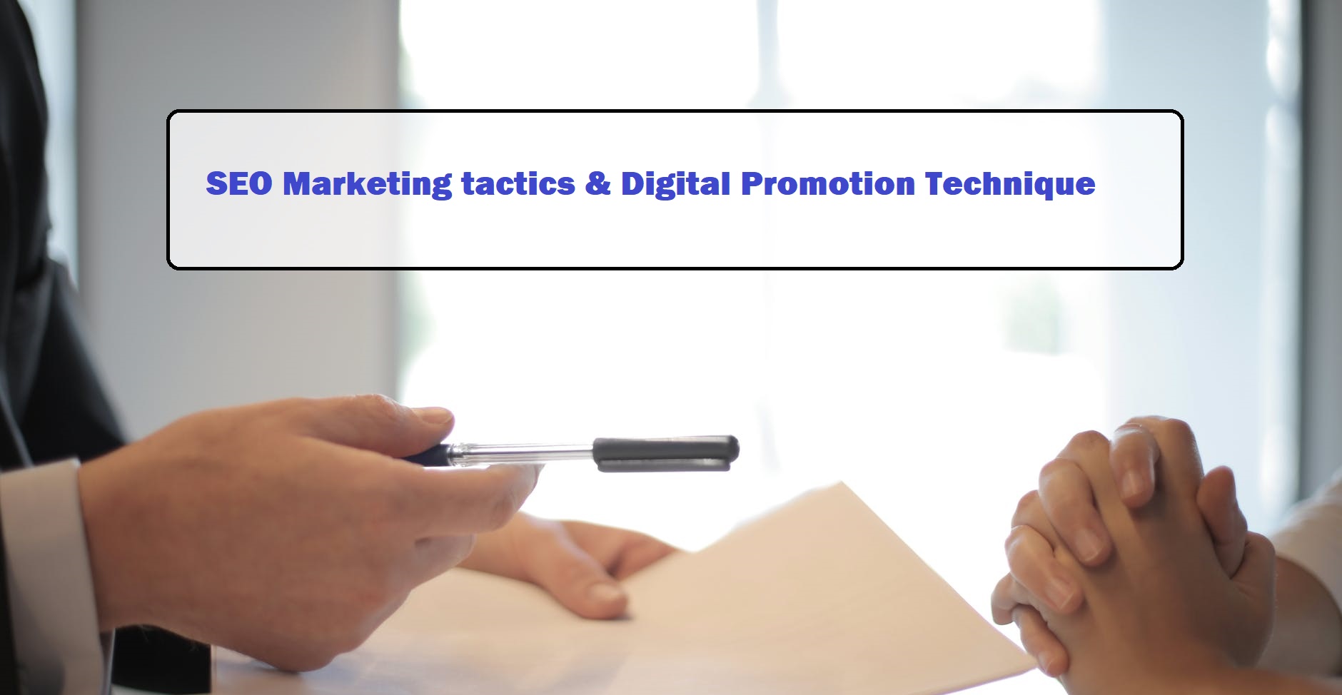 SEO Marketing tactics | Digital Promotion Technique