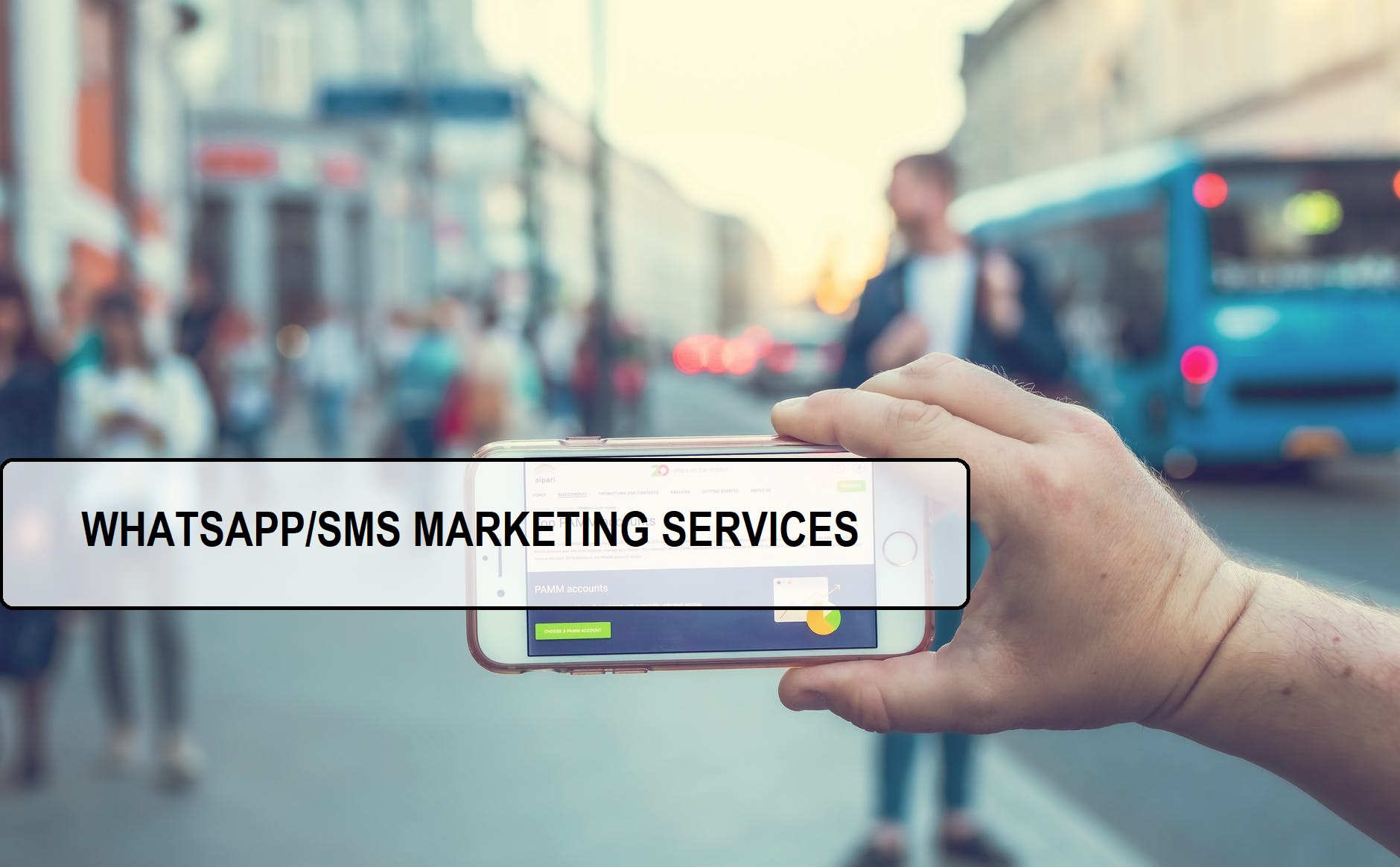 WHATSAPP/SMS MARKETING SERVICES